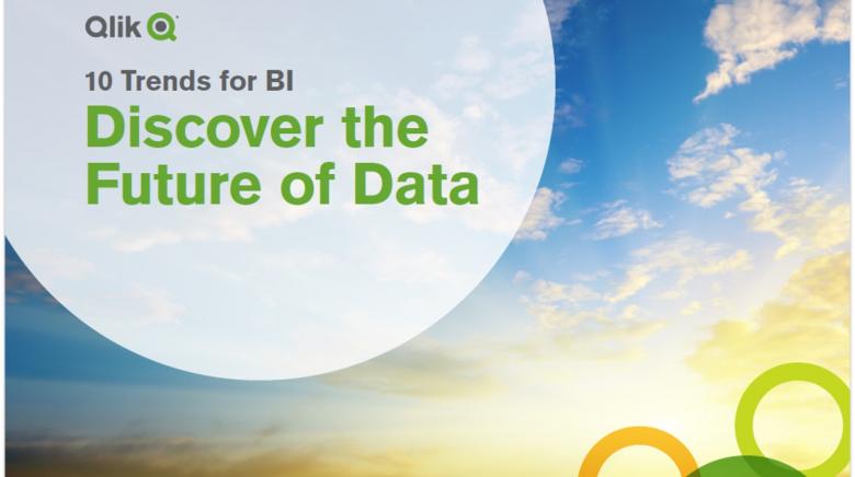 10 Trends for BI - Discover The Future of Data With Qlik