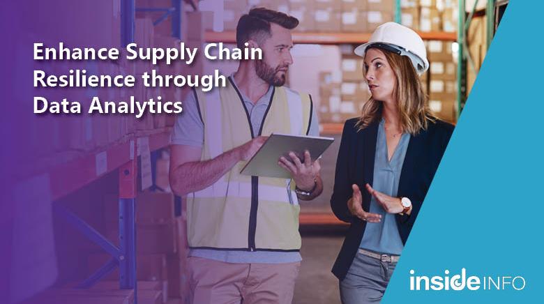 Enhance Supply Chain Resilience Through Data Analytics | Inside Info