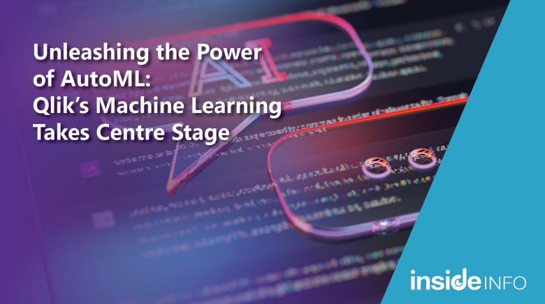 Unleashing The Power Of AutoML: Qlik's Machine Learning Takes Centre ...